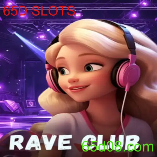 Descubra o Fascinante Mundo de RaveClub e o Envolvente 65D SLOTS